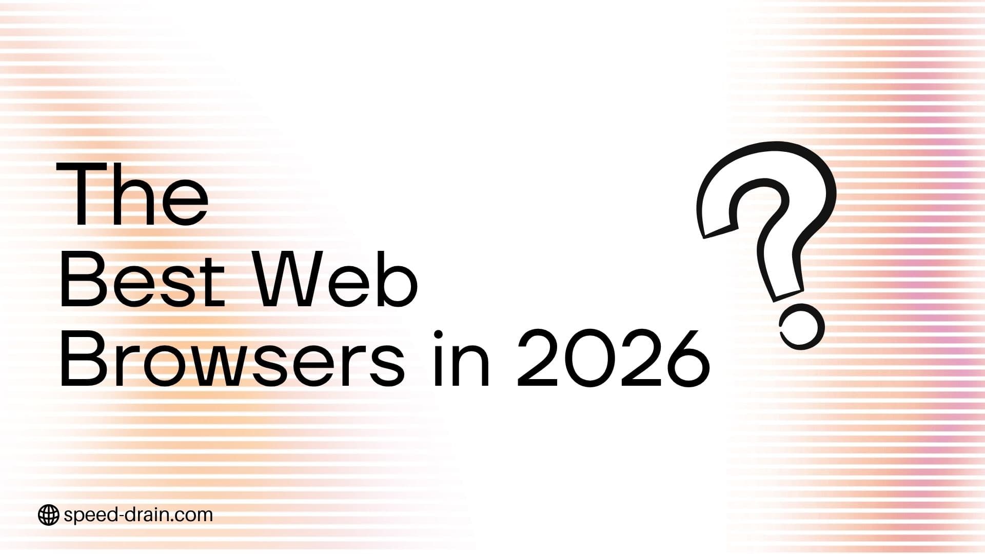 Best Web Browsers 2026
