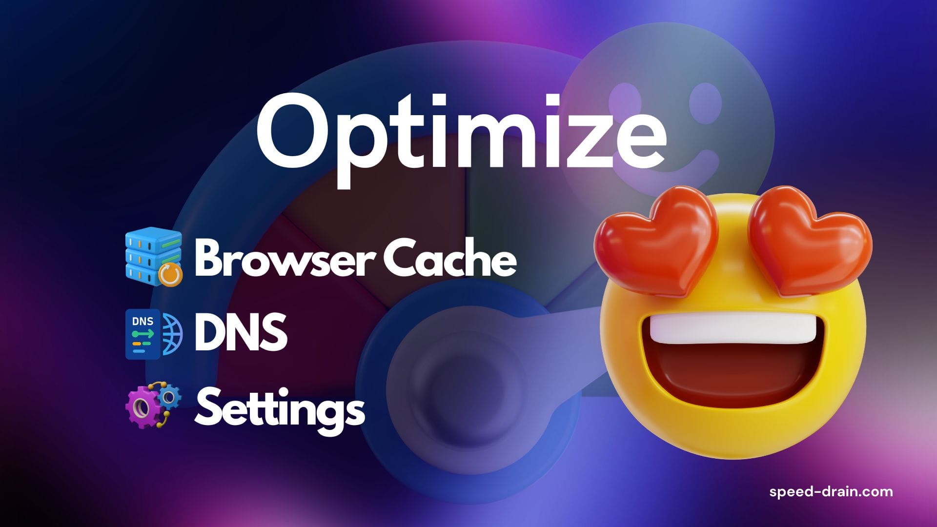 optimize browser cache, dns, and settings