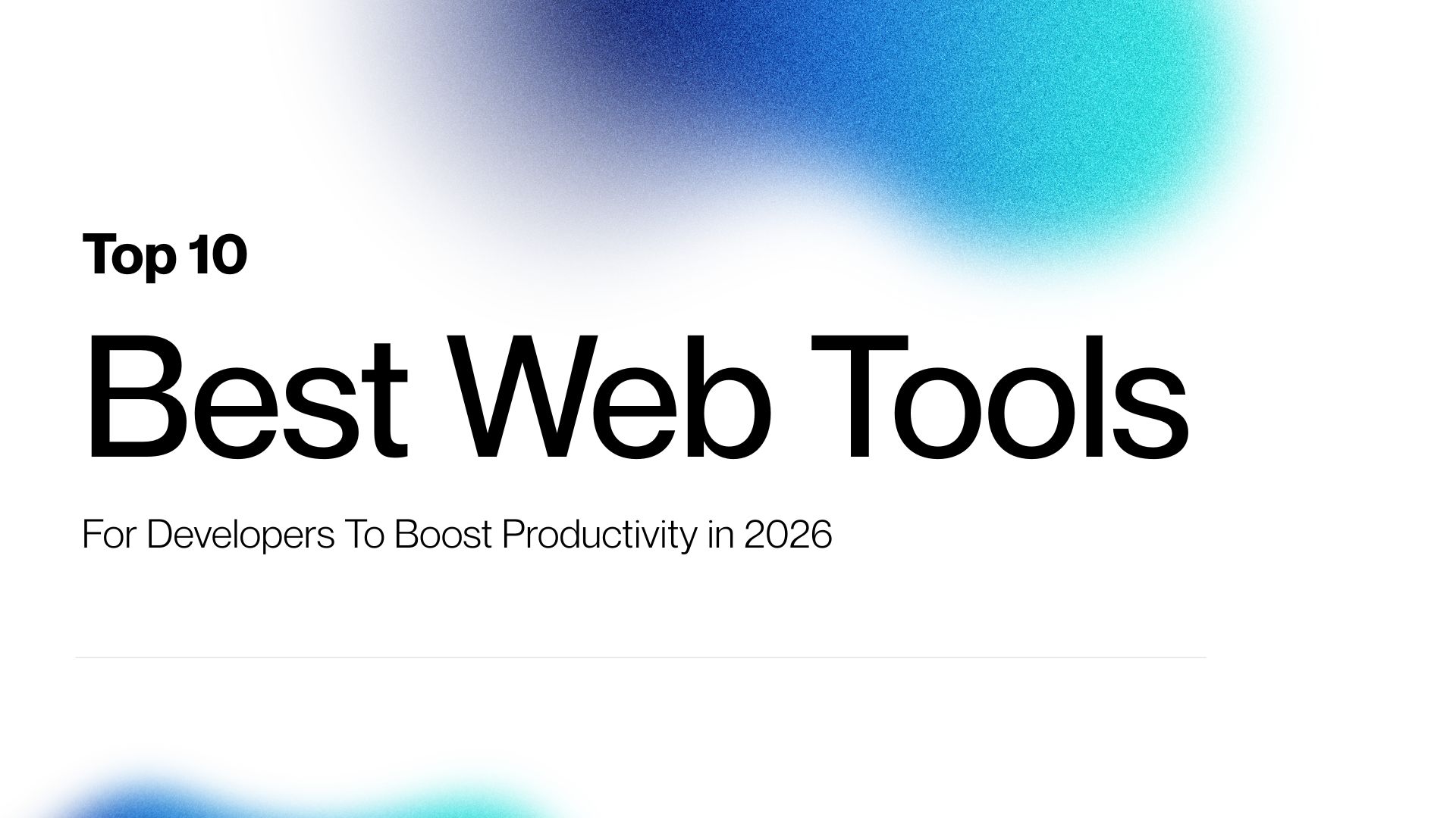 Top 10 Best Web Tools for Developers to Boost Productivity in 2026 ...